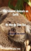 Slowest Animals on Earth Dr Lydia Taiwo
