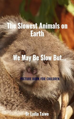 The Slowest Animals on Earth