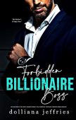 Forbidden Billionaire Boss Dolliana Jeffries