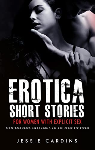 Erotica Short Stories for Women with Explicit Sex