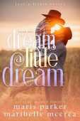 Dream A Little Dream Maris Parker