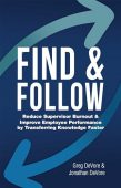 Find&Follow Reduce Supervisor Burnout&Improve Greg DeVore 
