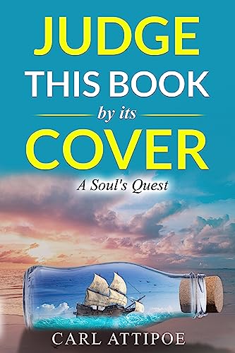 Judge This Book By Its Cover: A soul's Quest