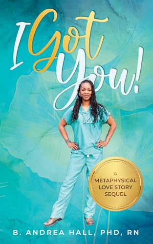 I've Got You!: A Metaphysical Love Story Sequel