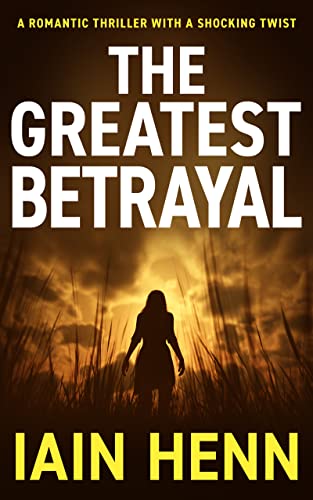 The Greatest Betrayal