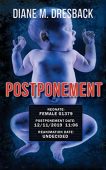 Postponement A Cryo-Suspension Domestic Diane  Dresback