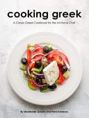 Cooking Greek A Classic Worldwide Greeks  and Pemi Kanavos