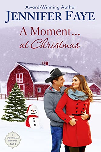 A Moment at Christmas: A Cowboy Small Town Romance