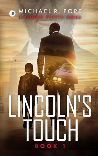 Lincoln's Touch: Lincoln's Ghetto Series Book 1