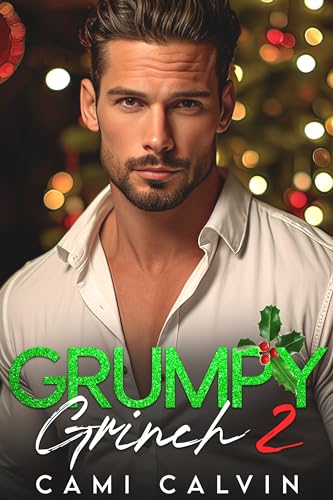 Grumpy Grinch 2: Stranded With My Best Friend’s Brother Steamy Holiday Romance