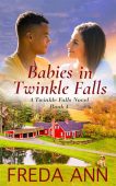 Babies in Twinkle Falls Freda Ann