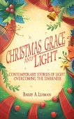 Christmas Grace and Light Barry Lehman