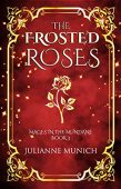 Frosted Roses Julianne Munich