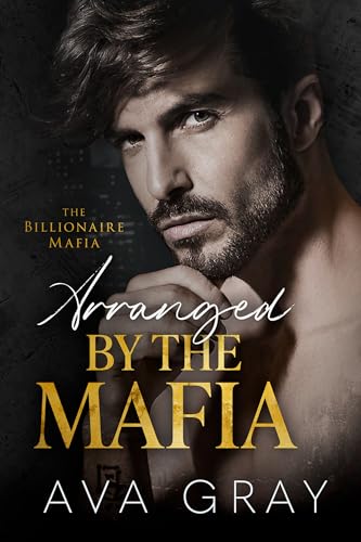 Arranged by the Mafia Ava Gray