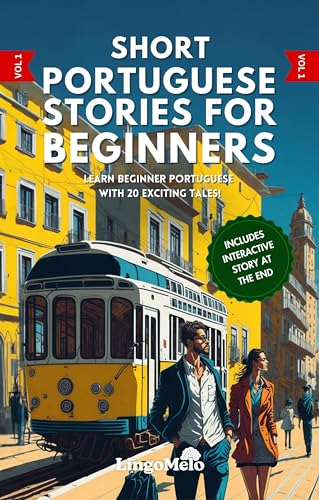 Short Portuguese Stories for Beginners: Learn Beginner Portuguese With 20 Exciting Tales! (Easy Portuguese Lessons) (Portuguese Edition)