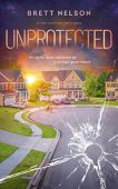 Unprotected A Clean Small-Town Brett Nelson