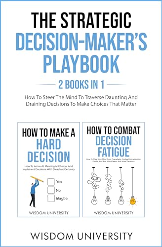 The Strategic Decision-Maker’s Playbook