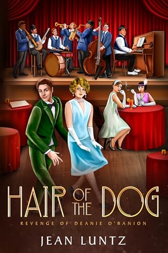 Hair of the Dog: Revenge of Deanie O'Banion