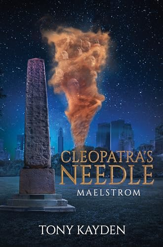 Cleopatra's Needle: Maelstrom