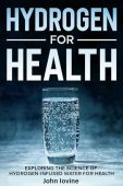 Hydrogen For Health John Iovine