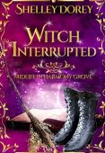 Witch Interrupted Shelley Dorey