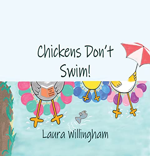 Chickens Don't Swim!