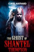 Ghost of Shantel Thompson Curtis Maynard