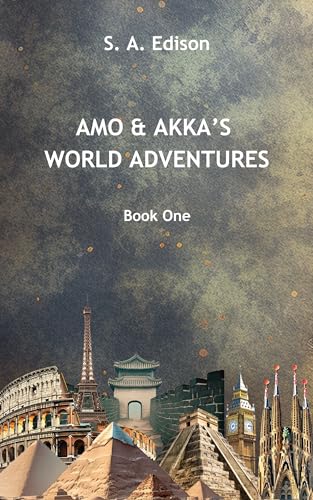 Amo & Akka's World Adventures: Book One