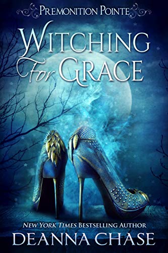 Witching for Grace: A Paranormal Women’s Fiction Novel (Premonition Pointe Book 1)