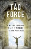 Tao Force Achieving Emotional Alec Alpert