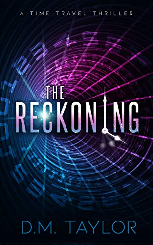 The Reckoning: A Time Travel Thriller hh