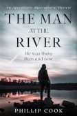 Man at the River Phillip Cook