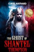 Ghost of Shantel Thompson Curtis Maynard