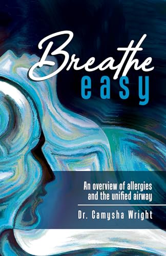 Breathe Easy: An overview of allergies and the unified airway