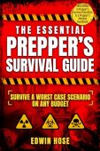 Essential Prepper's Survival Guide Edwin Hose
