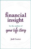 Financial Insight Be the Jodi Carter
