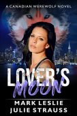 Lover's Moon (Canadian Werewolf Mark Leslie