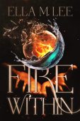 Fire Within Ella M.  Lee