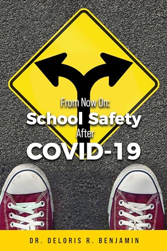 From Now On: School Safety After COVID-19