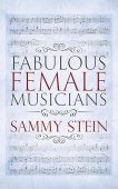 Fabulous Female Musicians  Sammy Stein