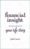 Financial Insight Be the  Jodi Carter