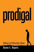 PRODIGAL Calling Lost Christians  Susan Bagato