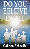 Do You Believe in Colleen Schaeffel