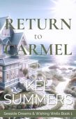 Return to Carmel (Seaside Kel Summers