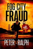 Fog City Fraud Peter Ralph