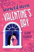 Snowed In on Valentine's Alana Highbury