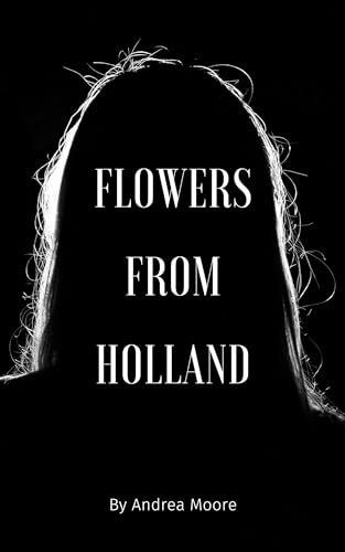Flowers From Holland
