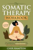 Somatic Therapy Workbook Cher Hampton
