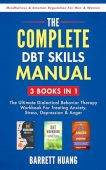 Complete DBT Skills Manual Barrett Huang