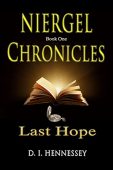 Niergel Chronicles - Last D. I. Hennessey